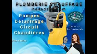 Pompes détartrage circuit chaudières et chauffage central Algerie [upl. by Sublett]