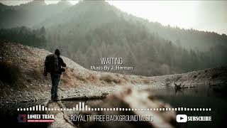 Backsound Semangat Musik Keren Pembangkit Semangat  Waiting [upl. by Natehc]