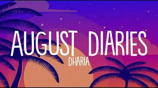 DHARIA  August Diaries by Monoir Lyrics  Thrace Music  Lyrics  LyricsStore 04 [upl. by Niawtna]