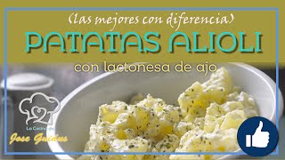 Patatas Alioli con lactonesa de ajo [upl. by Melentha]