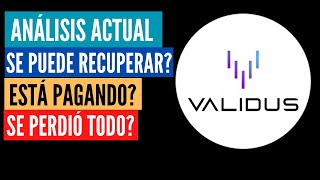 Validus Sigue Funcionando  Se Puede Recuperar el Capital [upl. by Oniliuqnart]