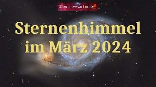 Der Sternenhimmel im März 2024 [upl. by Yrreb]