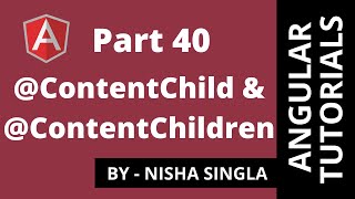 Angular ContentChild amp ContentChildren  Tutorial 40 [upl. by Atinuahs]