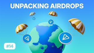 Free Tokens Big Impact  Unpacking Airdrops  TON Learn 14 [upl. by Jaquiss]