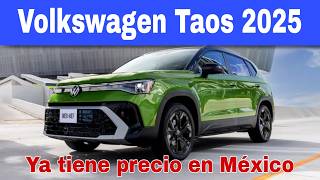 Volkswagen Taos 2025 México PRECIO Y EQUIPAMIENTO [upl. by Ludwog]