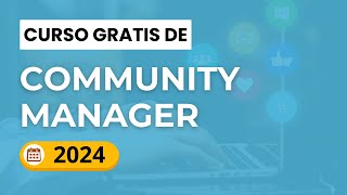 Curso de Community Manager Gratis 2024 cómo ser community manager [upl. by Hguh]