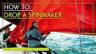 How to sail double handed Expert sailor Pip Hares guide to dropping an assymetric spinnaker [upl. by Jeannine]