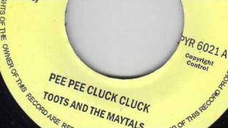 Pee Pee Cluck Cluck Toots And The Maytals [upl. by Lramaj735]