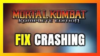 How to FIX Mortal Kombat 9 Komplete Edition Crashing [upl. by Adnohr601]