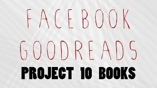 Project 10 Books Facebook amp Goodreads Gruppen [upl. by Elwee]