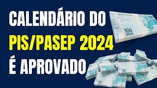 Calendário do PISPasep 2024 é aprovado veja datas de pagamento [upl. by Nodnar]