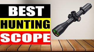 Top 5 Best Hunting Scope in 2024 [upl. by Hsizan520]