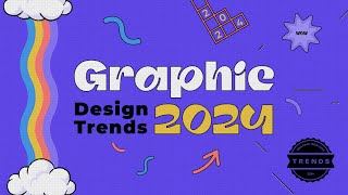 Graphic Design Trends 2024 [upl. by Matthei500]