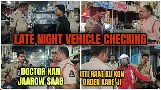 HYDERABADI CI SINGHAM  SANTOSH NAGAR CI SHIVA CHANDRA NE KIYA DER RAAT MEIN VEHICLE CHECKING  HYD [upl. by Bonny]