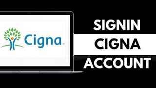 Cigna Login How To Sign Into Cigna Account Online 2024 [upl. by Ikkim68]