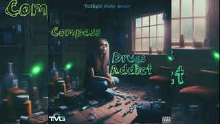 Compass  Drugs Addict Official Audio [upl. by Ayotnom]