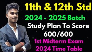 11th amp 12th Std 2024  2025 Study Plan  1st Mid Term Exam Study Plan amp Public Exam 2025 Study Plan [upl. by Bascomb]