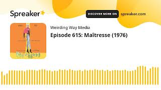 Episode 615 Maîtresse 1976 [upl. by Iarised]