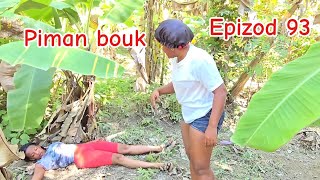 Piman bouk epizod 93 aki titit twist dejala mabouya ateplat ciara sanrival [upl. by Finah]