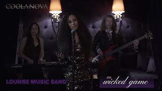 lounge music band  Wicked Game  Coolanova Galaband [upl. by Siderf]