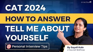 Tell Me About Yourself  IIM Interview Preparation Tips For CAT 2024 By Sayali Maam [upl. by Yaral712]