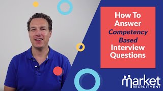 How to Answer Competency Based Interview Questions [upl. by Vin]