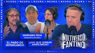 Paro de Intercargo ¿hay que cerrar Aerolíneas charla con Mariano Roa  Multiverso Fantino  0611 [upl. by Zacarias]