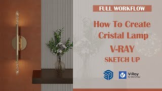 Sketchup vray tutorial  create a realistic crystal lamp material vraymaterial [upl. by Auqinahs505]