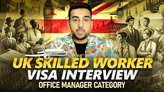 Office Manager skilled worker visa interview  Questions asked by Home office [upl. by Skill]