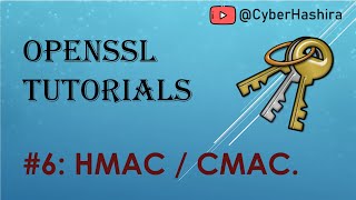 OpenSSL Tutorial Video6  HMAC and CMAC using OpenSSL [upl. by Anaitsirc]