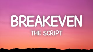 The Script  Breakeven Lyrics [upl. by Kaenel638]