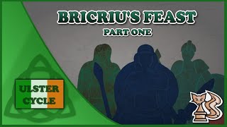 Bicriu’s feast Part 1  The Champions Portion Ulster Cycle  Irish Legends  Celtic Mythology [upl. by Reinaldos281]