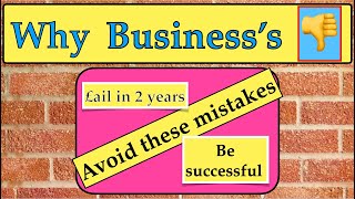 Why business FAIL in 2 years 3 [upl. by Namzed]