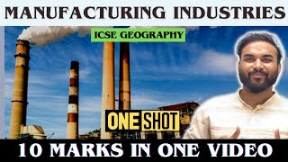 Manufacturing industries class 10 geography One Shot by Raghvendra Sir icse geography prateiksir [upl. by Meggy429]