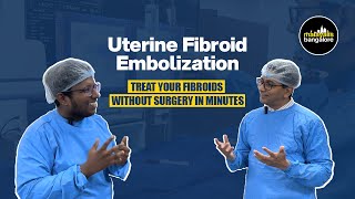 Uterine Fibroid Embolization Treat your fibroids without surgery in minutes DrTahsin Neduvanchery [upl. by Nauwaj739]