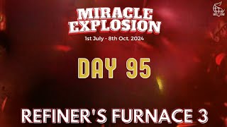 Miracle Explosion Day 95 Refiners Furnace 3 Rev Oluwagbemiga Olowosoyo [upl. by Eyllib]