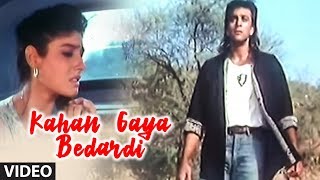 Kahan Gaya Bedardi Video Song Bewafa Sanam quotSonu Nigamquot [upl. by Naimad]