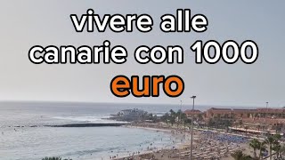 Vivere alle Canarie con 1000€ euro Verità o falsità [upl. by Fagin]