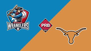 Dallas Wranglers Vs Texas Longhorns  Majors Week 1  PRB [upl. by Annovoj]