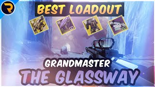 BEST LOADOUT Grandmaster Nightfall The Glassway Season of the Hunt [upl. by Atisusej]