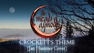 The Meads of Asphodel  Crocketts Theme Jan Hammer Cover  2018 [upl. by Longtin474]