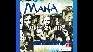 Vivir Sin Aire  Mana lyrics [upl. by Naara]