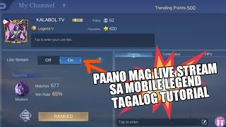 PAANO MAG LIVE STREAM SA ML TAGALOG TUTORIAL [upl. by Juni]