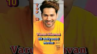 Top 10 Varun Dhawan Hit Bollywood Movies ✅ Hindi Movies ✅ bollymovies trending youtubeshorts [upl. by Thackeray]