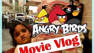 Angry Birds Movie Vlog  Empty Theater  Indian Mom on Duty  Vlog  25 [upl. by Morganica]