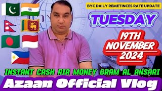 BYC Daily Remetinces Rate Update Tuesday 19th November 2024 🇵🇰🇧🇩🇮🇳🇵🇭🇱🇰🇳🇵🇮🇩 azaanofficialvlog9129 [upl. by Harcourt]