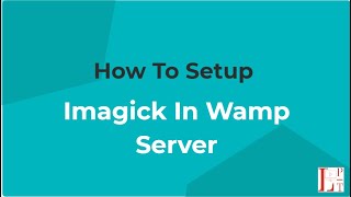 How to setup Imagick plugin in wamp server [upl. by Lednyk906]