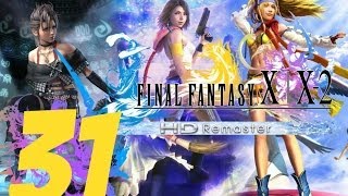 Final Fantasy X2 HD Remaster English Walkthrough Part 31  Azi Dahaka Boss amp Vegnagun Stage [upl. by Tallou]