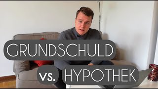 DER UNTERSCHIED  Grundschuld vs Hypothek einfach erklärt [upl. by Orhtej896]