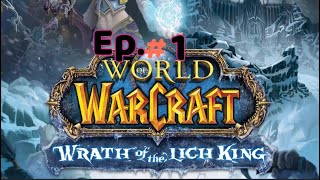 World of Warcraft  Empezamos de cero en WRATH OF LICH KING🔥 [upl. by Malamut]